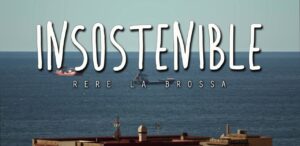 Documental Insostenible
